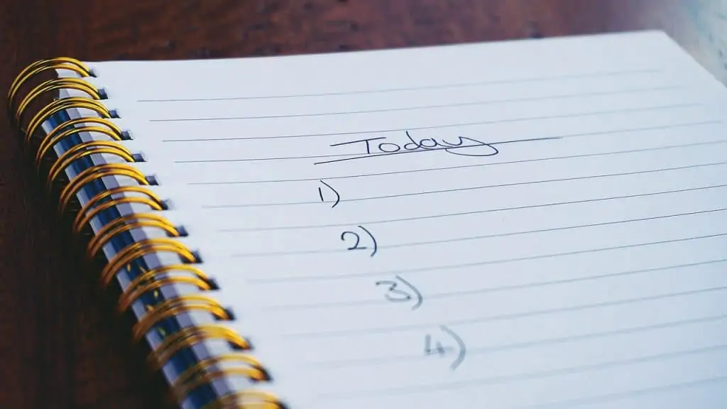 44. List the things that have to be done