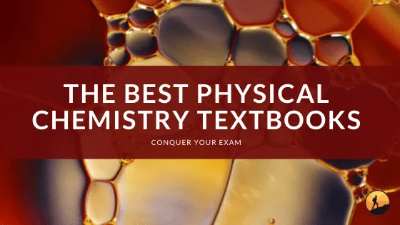 The Best Physical Chemistry Textbooks of 2024