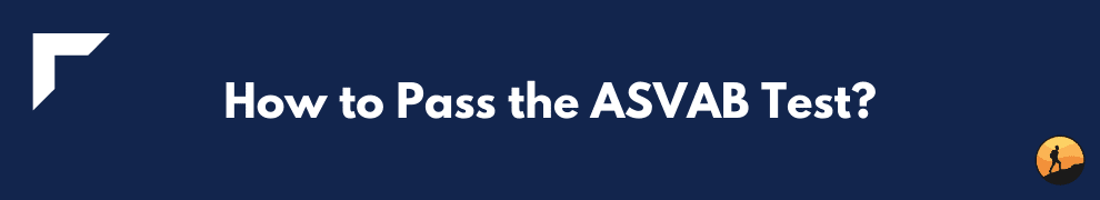 How to Pass the ASVAB Test?