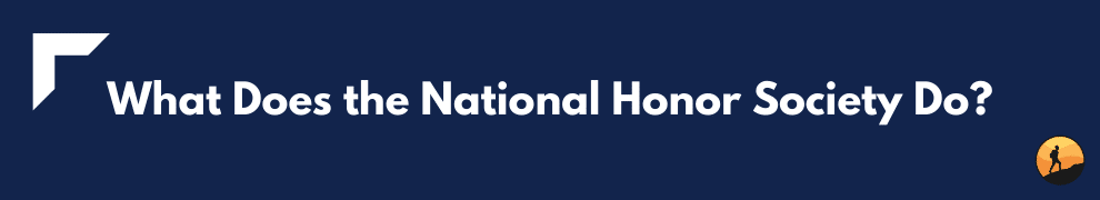 What Does the National Honor Society Do?