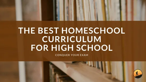 The Best Homeschool Curriculum for High School of 2024
