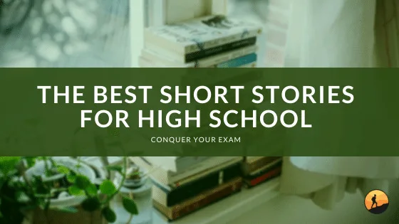 The Best Short Stories for High School of 2024