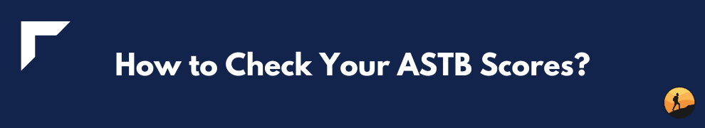 How to Check Your ASTB Scores?