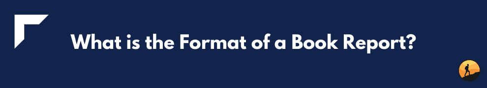 What is the Format of a Book Report?