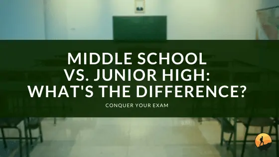 Middle School vs. Junior High: What's the Difference?