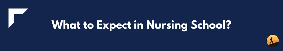 What to Expect in Nursing School?