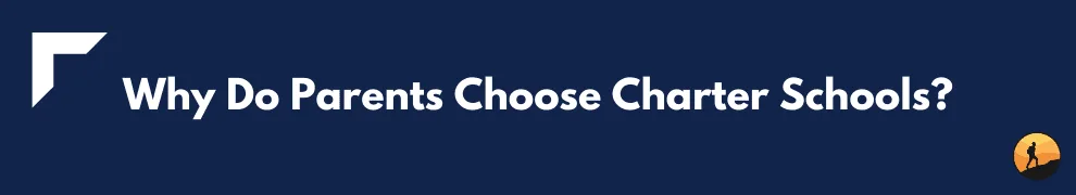 Why Do Parents Choose Charter Schools?