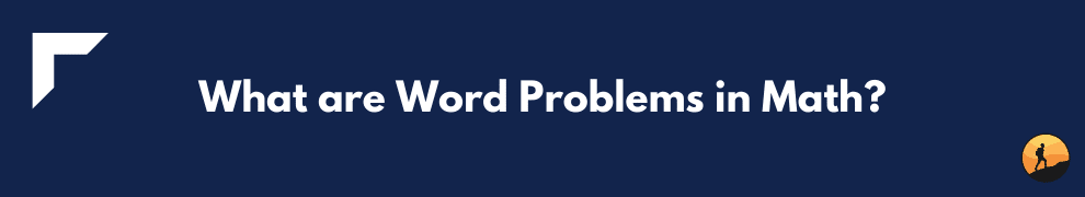 What are Word Problems in Math?