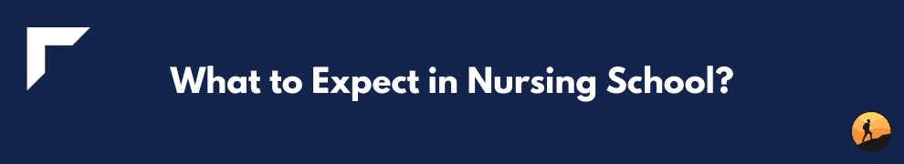 What to Expect in Nursing School?