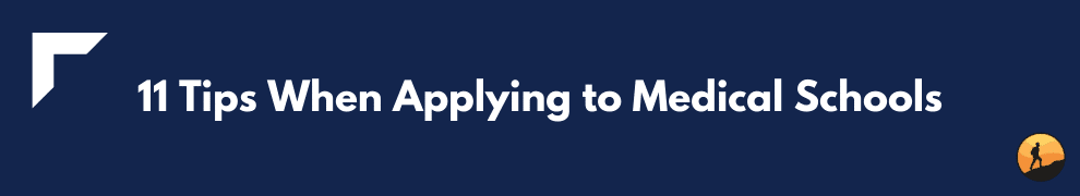 11 Tips When Applying to Medical Schools