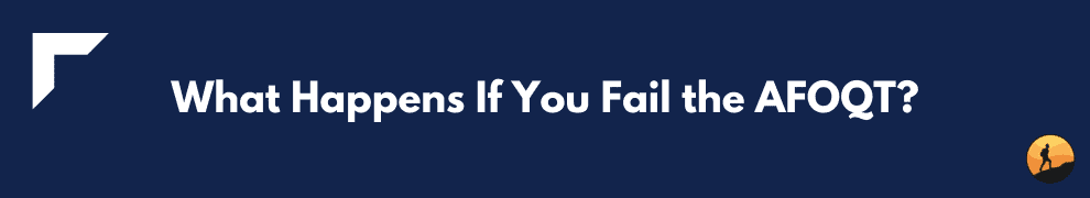 What Happens If You Fail the AFOQT?