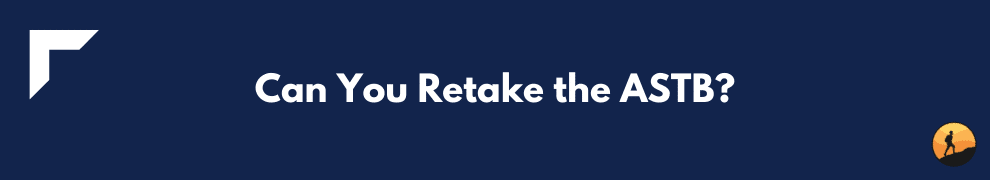 Can You Retake the ASTB?