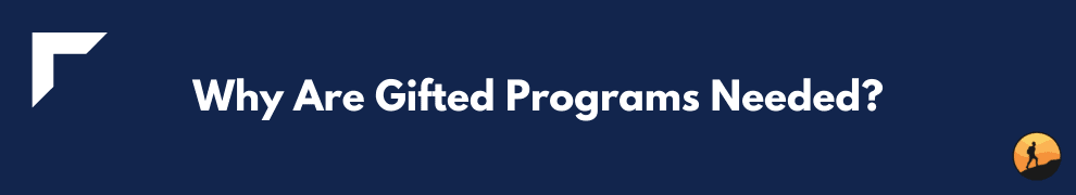 Why Are Gifted Programs Needed?
