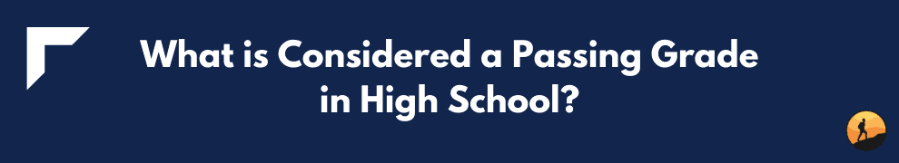What is Considered a Passing Grade in High School?