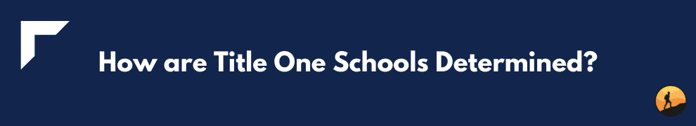 How are Title One Schools Determined?