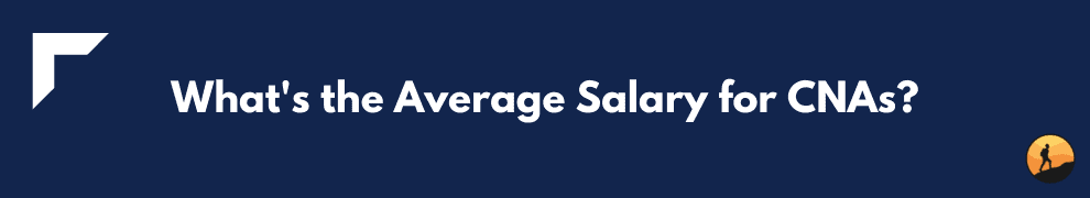 What's the Average Salary for CNAs?