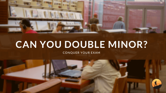 Can You Double Minor?