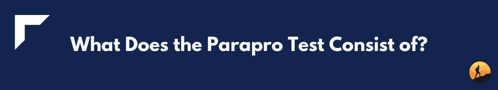 What Does the Parapro Test Consist of