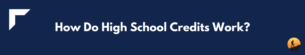 How Do High School Credits Work?
