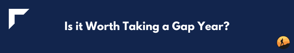 Is it Worth Taking a Gap Year?