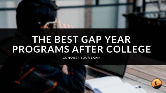 The Best Gap Year Programs After College