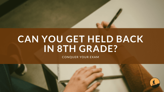 Can You Get Held Back in 8th Grade?