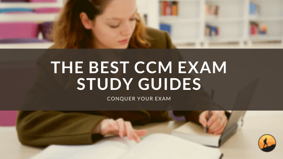 The Best CCM Exam Study Guides of 2024
