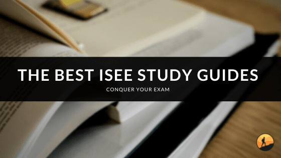 The Best ISEE Study Guides of 2024