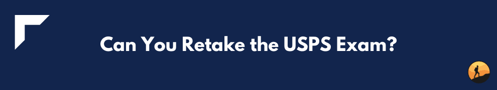 Can You Retake the USPS Exam?
