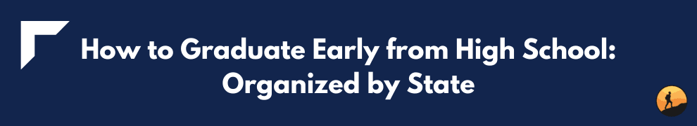 How to Graduate Early from High School: Organized by State