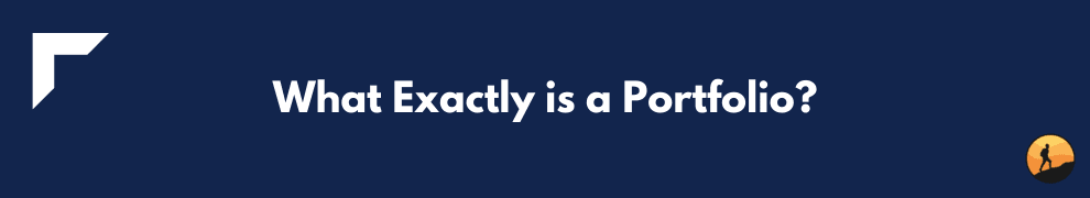 What Exactly is a Portfolio?