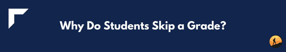 Why Do Students Skip a Grade?