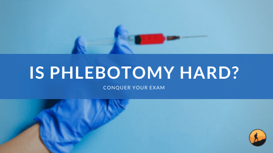 Is Phlebotomy Hard?