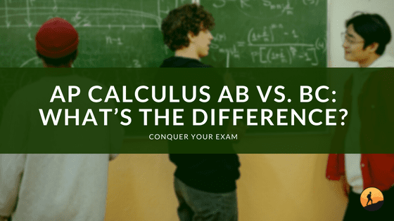 AP Calculus AB vs. BC: What’s the Difference?