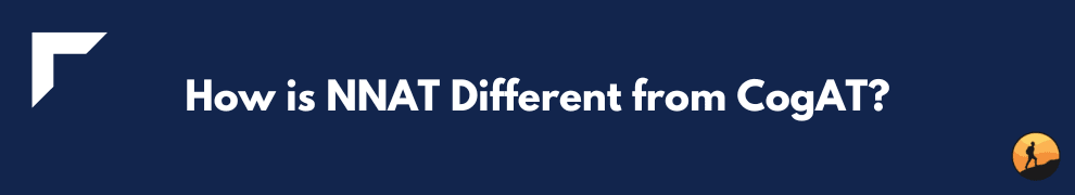 How is NNAT Different from CogAT?