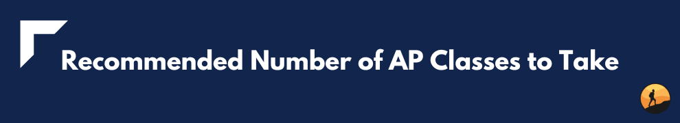 Recommended Number of AP Classes to Take