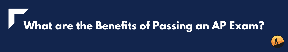 What are the Benefits of Passing an AP Exam?