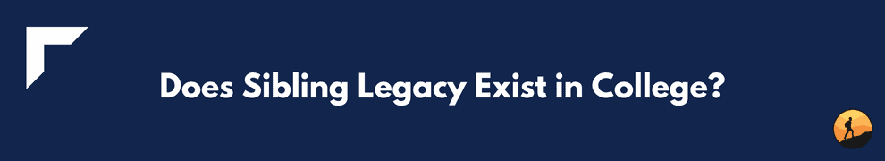 Does Sibling Legacy Exist in College?