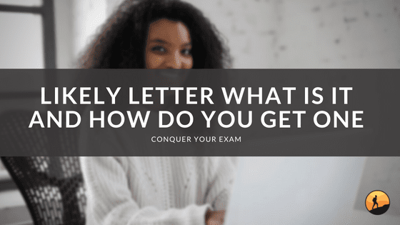 Likely Letter What Is It and How Do You Get One