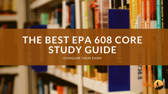 The Best EPA 608 Core Study Guide of 2024