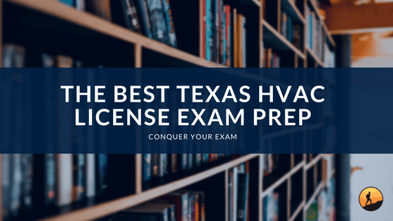 The Best Texas HVAC License Exam Prep of 2024