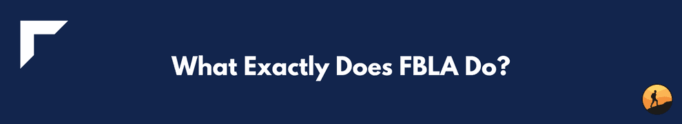 What Exactly Does FBLA Do?