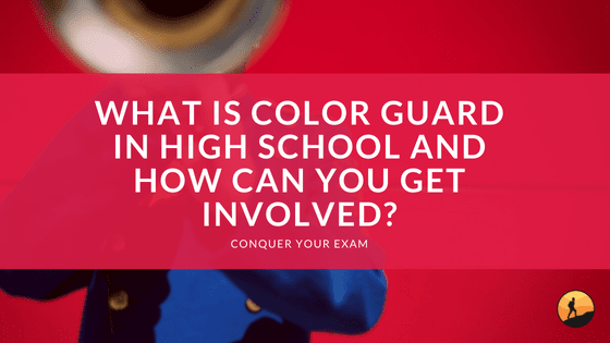 What is Color Guard in High School and How Can You Get Involved?