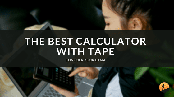 The Best Calculator with Tape of 2024