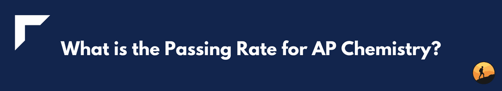 What is the Passing Rate for AP Chemistry?