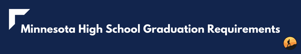 Minnesota High School Graduation Requirements