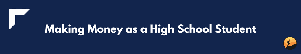 Making Money as a High School Student
