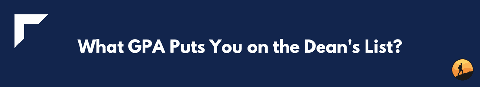 What GPA Puts You on the Dean's List?