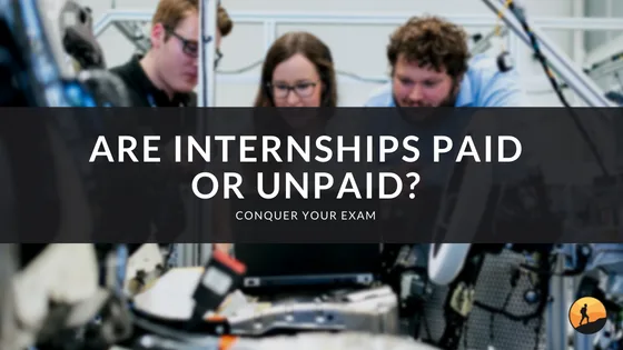 Are Internships Paid or Unpaid?