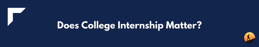 Does College Internship Matter?